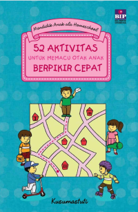 Image of 52 AKTIVITAS UNTUK MEMACU OTAK ANAK BERPIKIR CEPAT